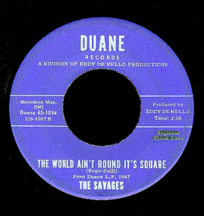 The Savages Duane 45 The World Ain't Round It's Square