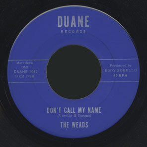 The Weads Duane 45 Don't Call My Name