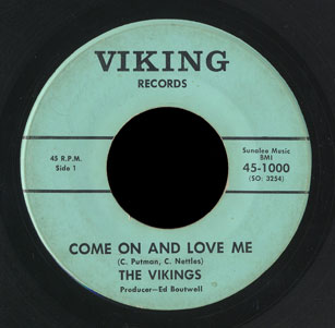 Vikings Viking 45 Come On and Love Me