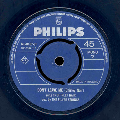 Shirley Nair with the Silver Strings Philips 45 Don't Leave Me