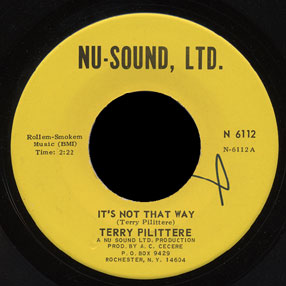 Terry Pilittere Nu-Sound Ltd. 45, It's Not That Way