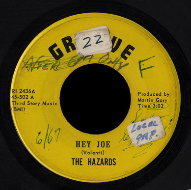 The Hazards "Hey Joe", Groove 45-502