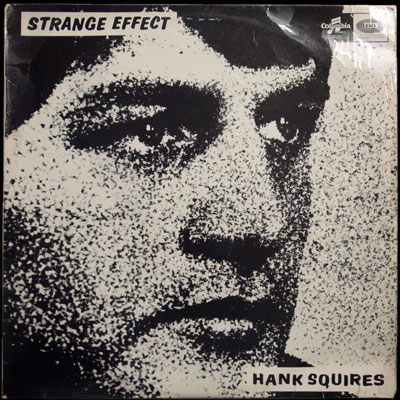 Hank Squires Columbia LP Strange Effect front cover