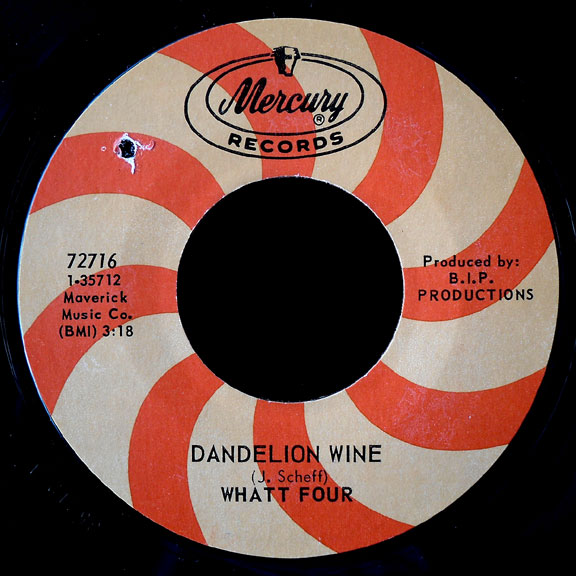 Whatt Four Mercury 45 Dandelion Wine
