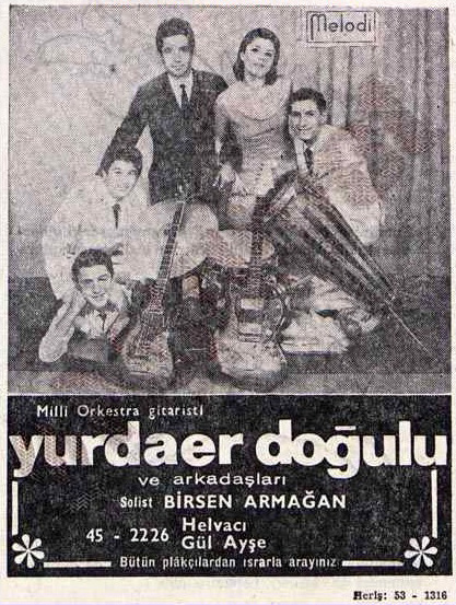 Ad for Birsen Armağan's first Melodi single in Hafta Sonu Ilavesi (Weekend Edtion), February 1967. Yurdaer Doğulu is listed as "guitarist with the National Orchestra".
