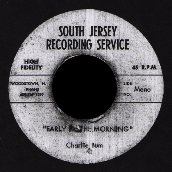 Charlie Bum South Jersey Recording Service demo 45 When Love