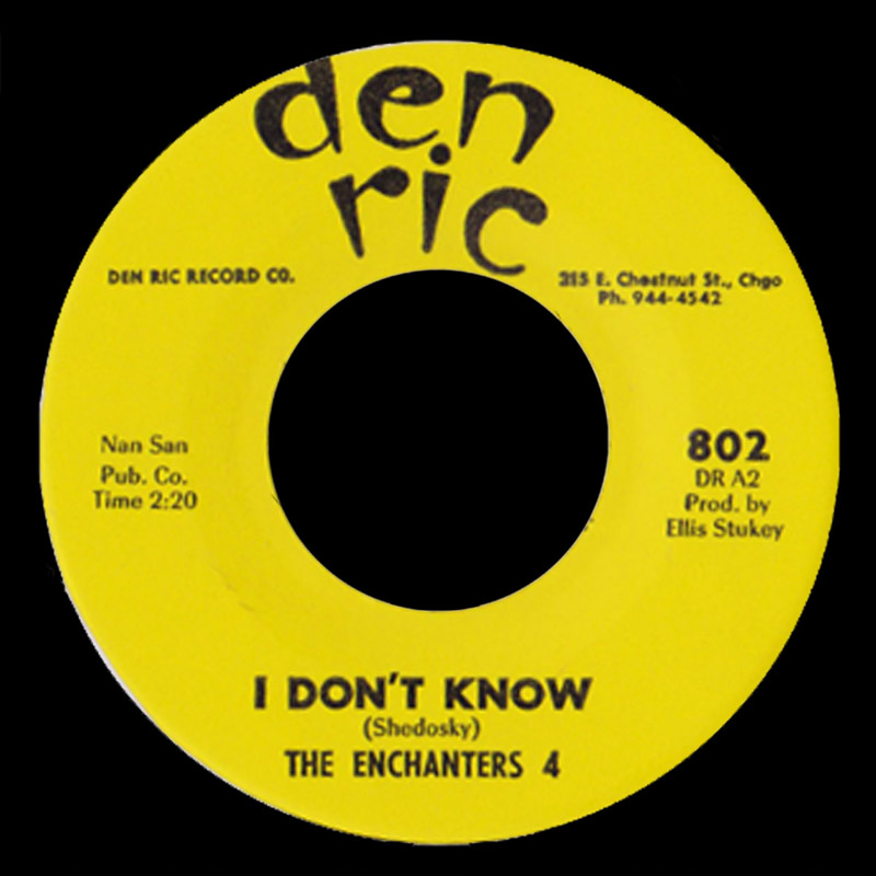 The Enchanters 4 Den Ric 45 I Don't Know
