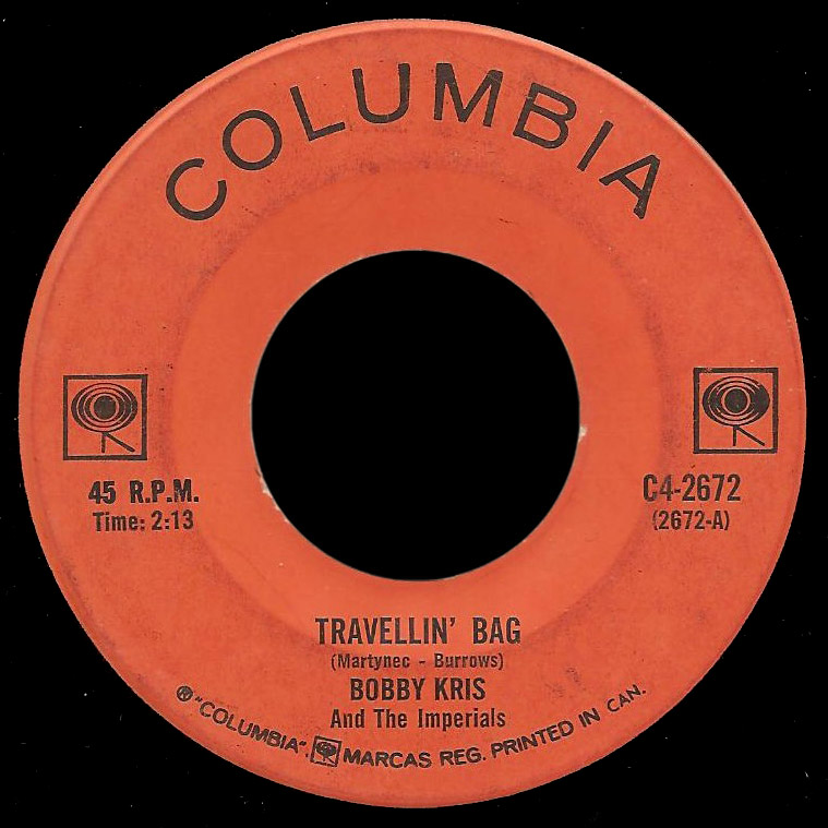 Bobby Kris and the Imperials Columbia 45 Travellin' Bag