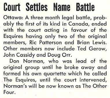 RPM, January 3, 1966 The Esquires: original members Ric Patterson and Brian Lewis out, new members include Ted Gerow, John Cassidy and Doug Orr