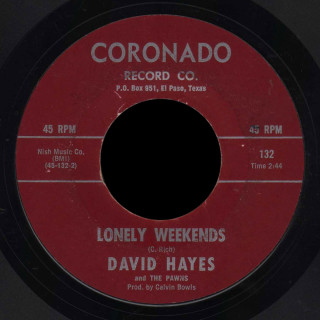 David Hayes & the Pawns Coronado 45 Lonely Weekends