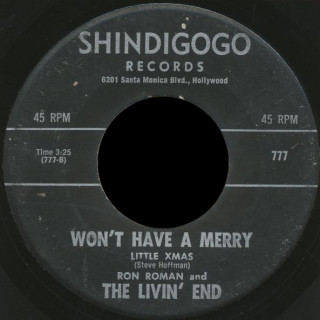 Ron Roman and The Livin' End Shidigogo Records 45 Won't Have A Merry Little Xmas