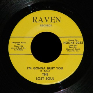 The Lost Soul Raven 45 I'm Gonna Hurt You