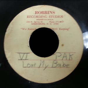 VI Pak Robbins Recording Acetate Love My Babe