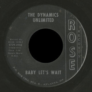 Dynamics Unlimited Rose 45 Baby Let's Wait
