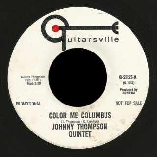 Johnny Thompson Quintet Guitarsville 45 Color Me Columbus