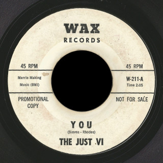 The Just VI Wax 45 You