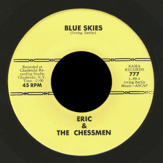 Eric & the Chessmen Kama 45 Blue Skies