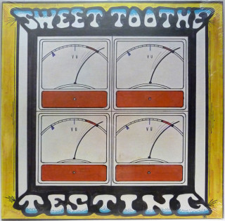 Sweet Toothe LP Testing