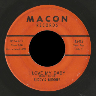 Buddy's Buddies Macon 45 I Love My Baby