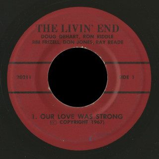 The Livin' End Rite 45 Our Love Was Strong