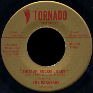 Caravans Tornado 45 Twistin', Rockin', Baby