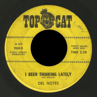 Del Notes Top Cat 45 I Been Thinking Lately