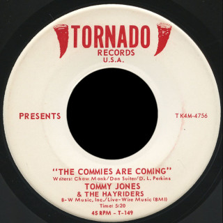 Tommy Jones & the Hayriders Tornado 45 The Commies Are Comming