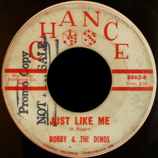 Bobby & the Denos Chance 45 Just Like Me