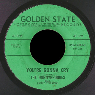 Donnybrookes Golden State 45 You're Gonna Cry