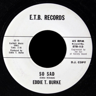 Eddie T. Burke ETB 45 So Sad