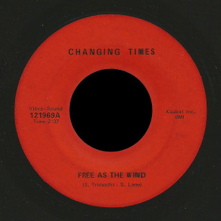 Changing Times Vibra Sound 45 Free As The Wind