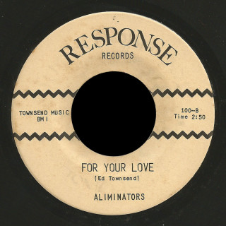 The Aliminators Response 45 For Your Love