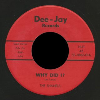 Shanels Dee-Jay 45 Why Did I