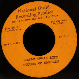 Sounds Of Sandlin National Guild Recording Studios Acetate 45 Dream Train Ride
