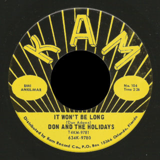 Don & the Holidays Kam 45 It Won't Be Long