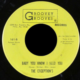 Exceptions Groovey Grooves 45 Baby You Know I Need You