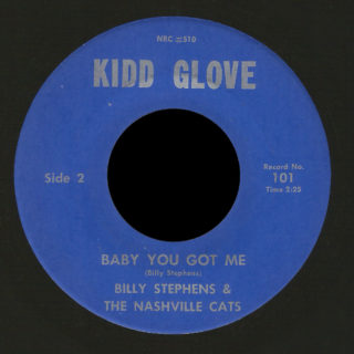 Billy Stephens and the Nashville Cats Kidd Glove 45 Baby You Got Me