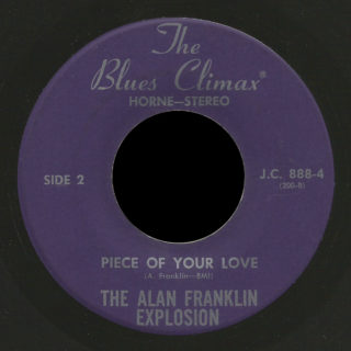 Alan Franklin Explosion Blues Climax Horne 45 Piece of Your Love