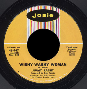 Jimmy Rabbit Josie 45 Wishy-Washy Woman
