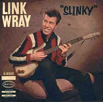 Link Wray Epic PS Slinky