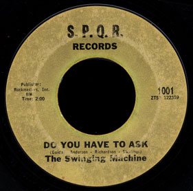 Swinging Machine S.P.Q.R. 45 Do You Have to Ask