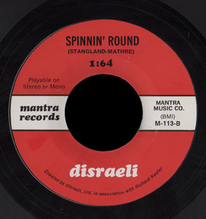 Disraeli Mantra 45 Spinnin' Round