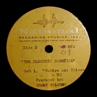 The Electric Carnival National Recording Studios demo acetate Fakirs and Thieves