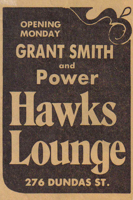 Grant Smith and the Power Hawks Lounge 276 Dundas St. ad