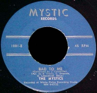 Mystics Mystic 45 Bad to Me