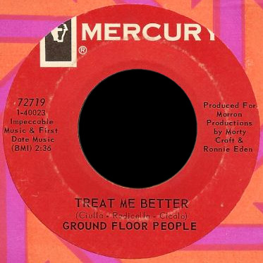 The Ground Floor People Mercury 45 Treat Me Better