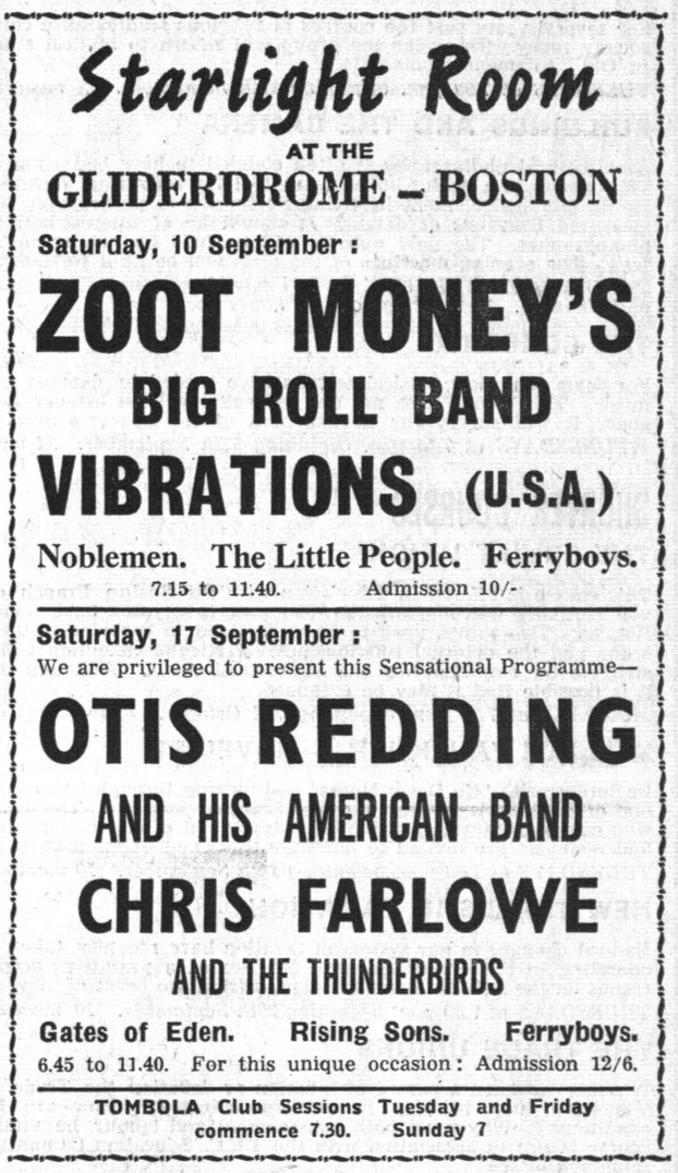 with Zoot Money's Big Roll Band, the Vibrations, The Little People and the Ferryboys September 10, 1966. The following week: Otis Redding, Chris Farlowe, Gates of Eden, and Rising Sons