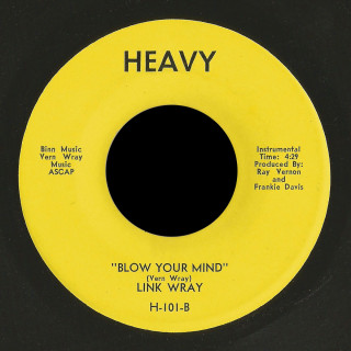 Link Wray Heavy 45 Blow Your Mind