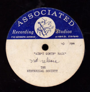 Hysterical Society Associated Recording Acetate 45 Ain't Comin' Back