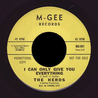 The Heros, M-Gee 45, I Can Only Give You Everything